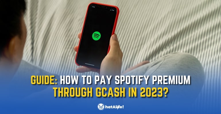 GUIDE: How to Pay Spotify Using GCash