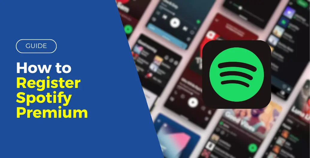 How to Register Spotify Premium