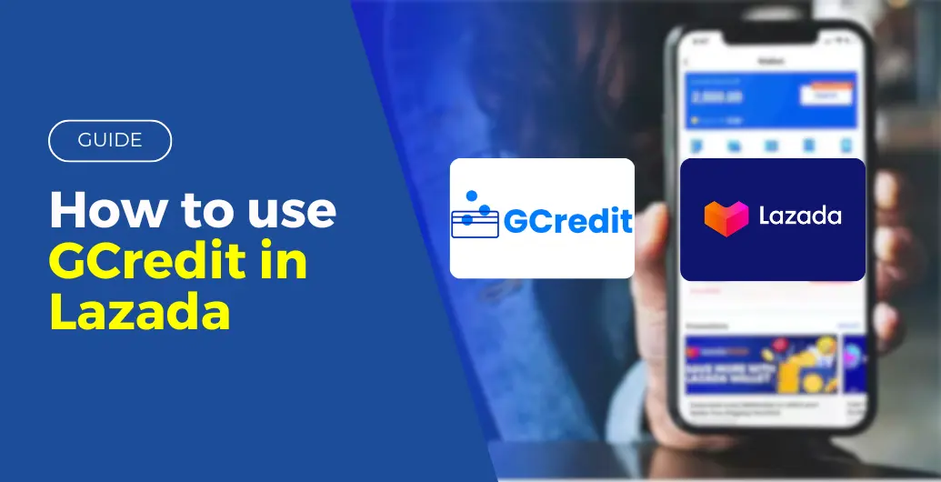 How to use GCredit in Lazada