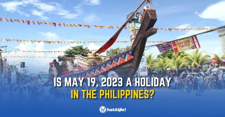 Is May 19, 2023, a holiday in the Philippines?