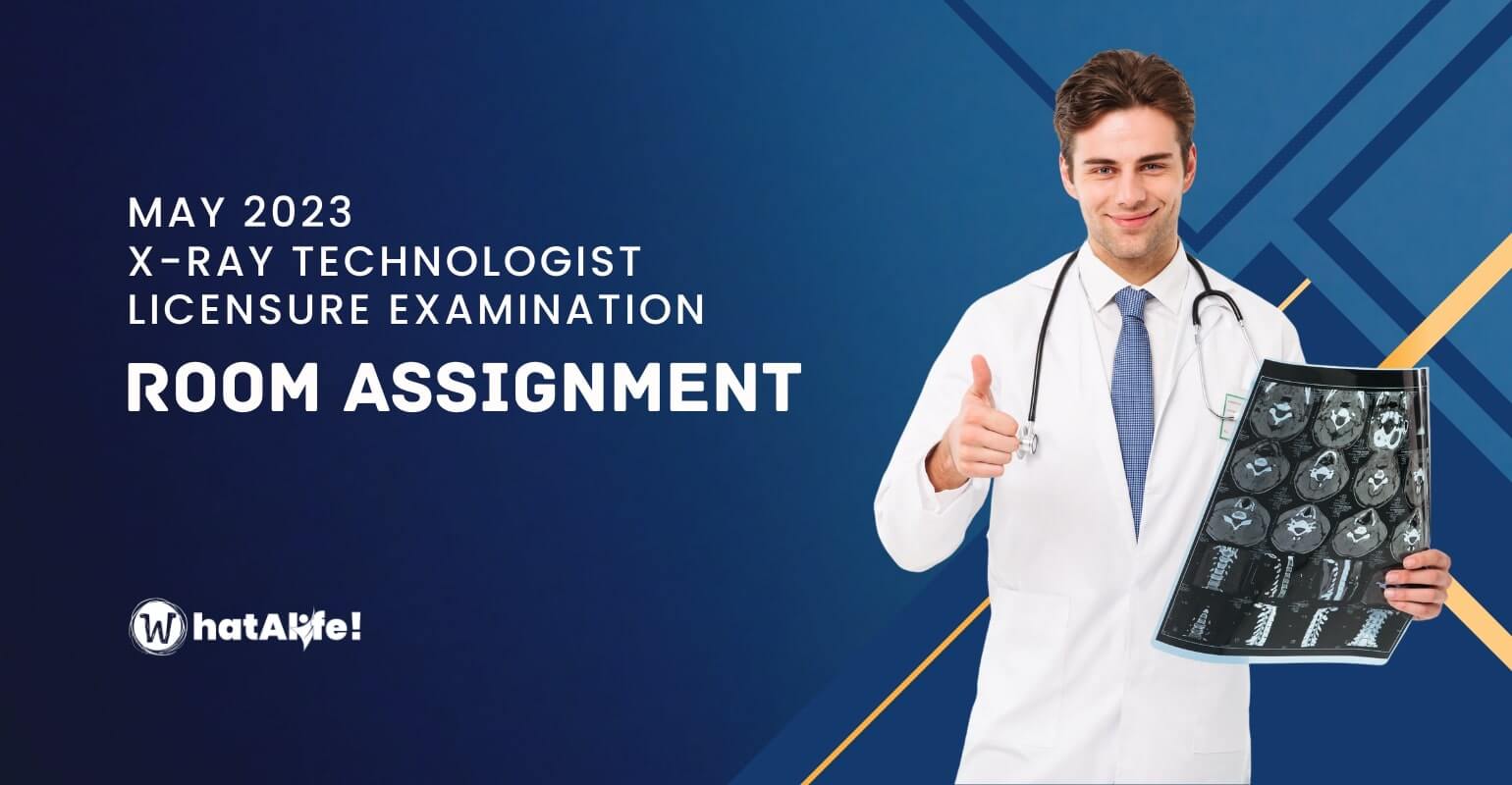 Room Assignment – June 2023 X-Ray Technologists Licensure Exam