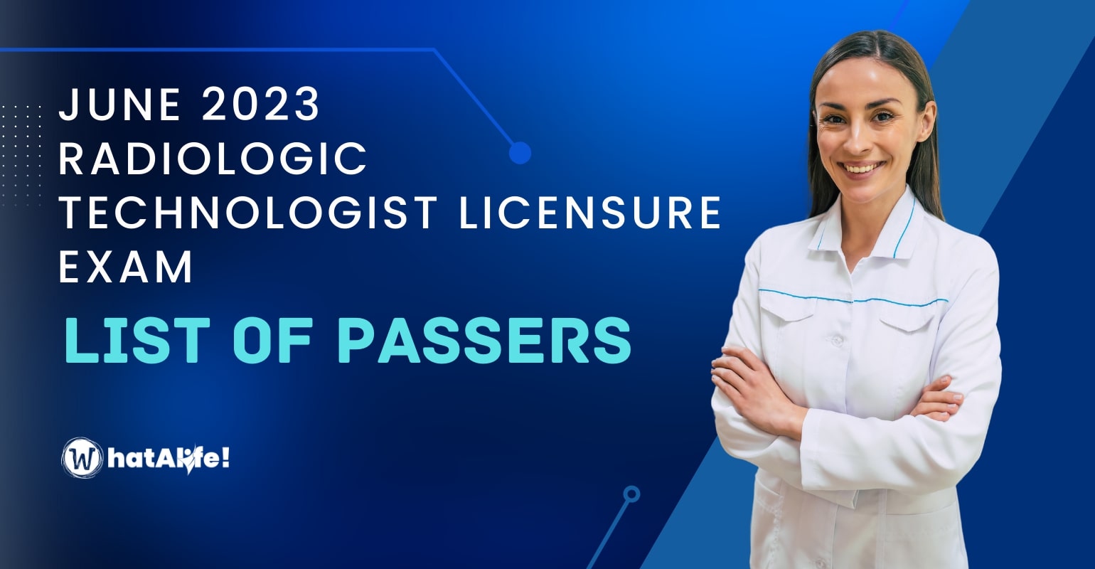 Full List of Passers — June 2023 RadTech Licensure Exam Licensure Exam Results