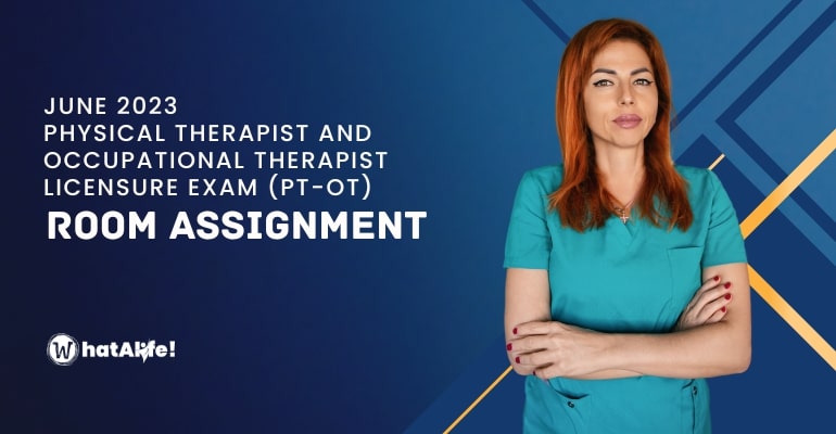 Room Assignment – June 2023 Physical Therapist and Occupational Therapist (PT-OT) Licensure Exams