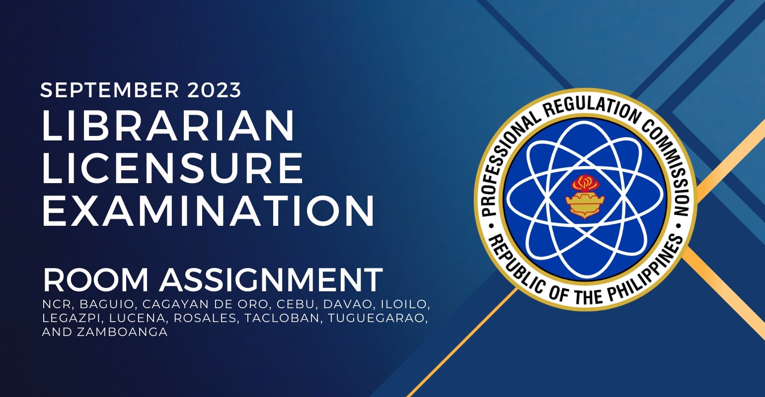 Room Assignment —  September 2023 Librarians Licensure Exam