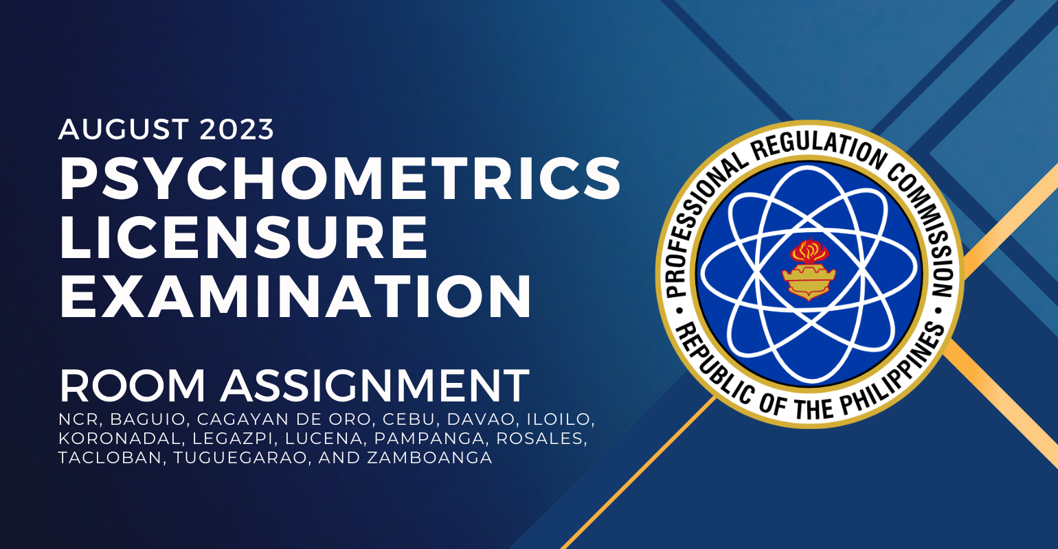 Room Assignment – August 2023 Psychometricians Licensure Exams