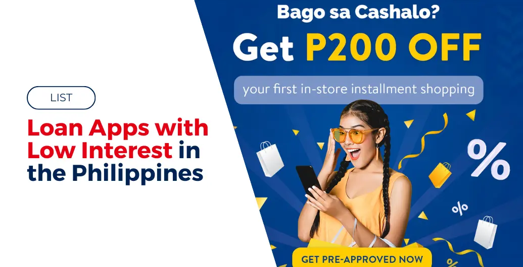 LIST: Loan Apps with Low Interest in the Philippines