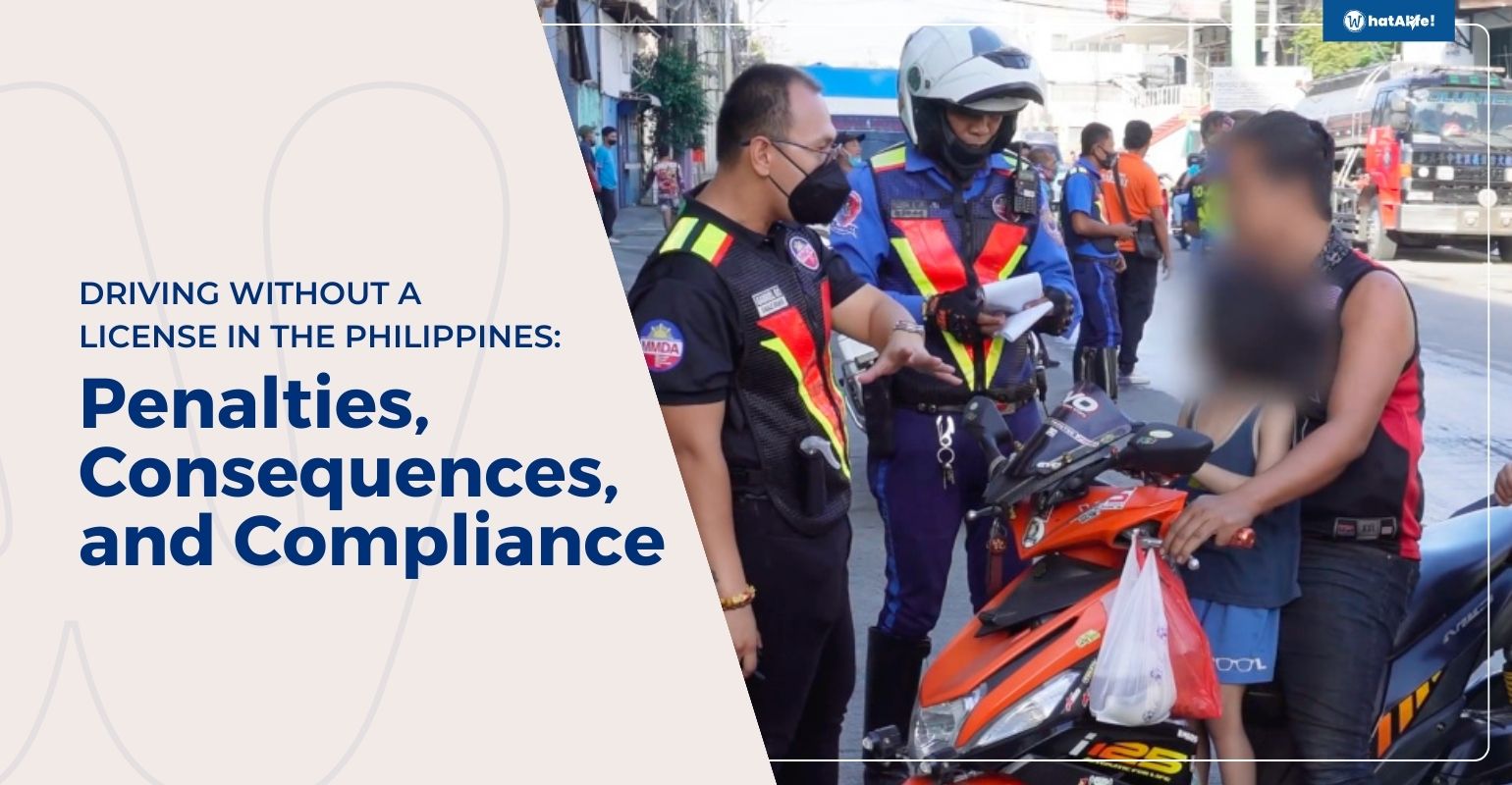 Driving Without License in the Philippines: Penalties, Consequences and, Compliance