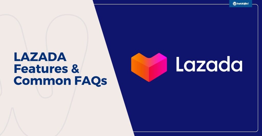 lazada features and common faqs