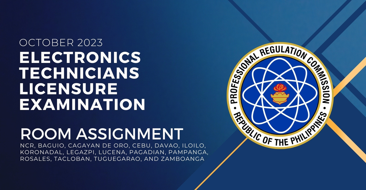 room assignment october 2023 electronic technicians licensure exam