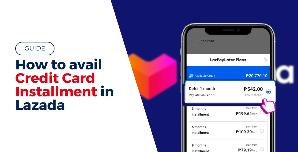 GUIDE: How to Avail Credit Card Installment in Lazada? 
