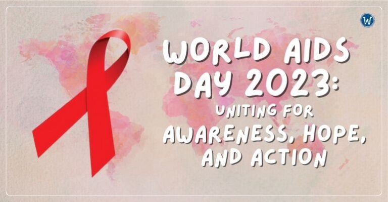 World AIDS Day 2023: Uniting for Awareness, Hope, and Action - WhatALife!