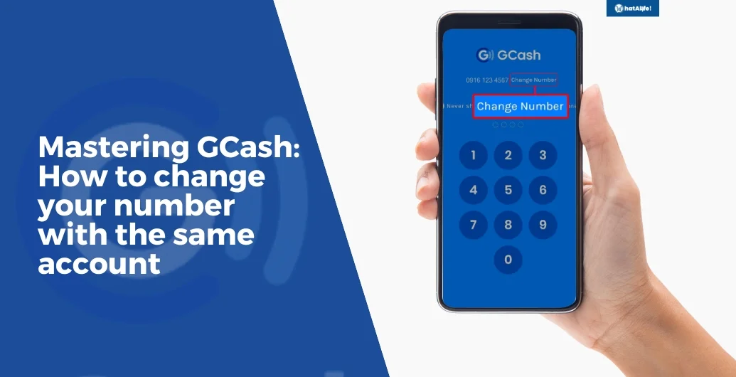 How to Change your Number in GCash with the Same Account