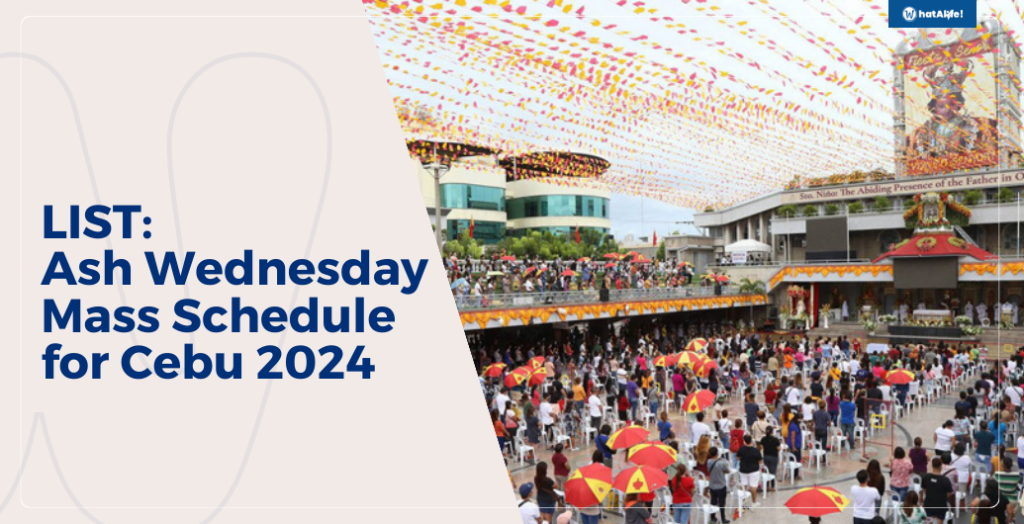 LIST Ash Wednesday Mass Schedule for Cebu 2024 WhatALife!