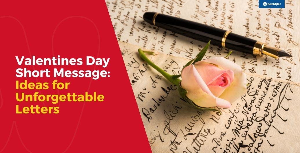 Valentines Day Short Message: Ideas for Unforgettable Letters