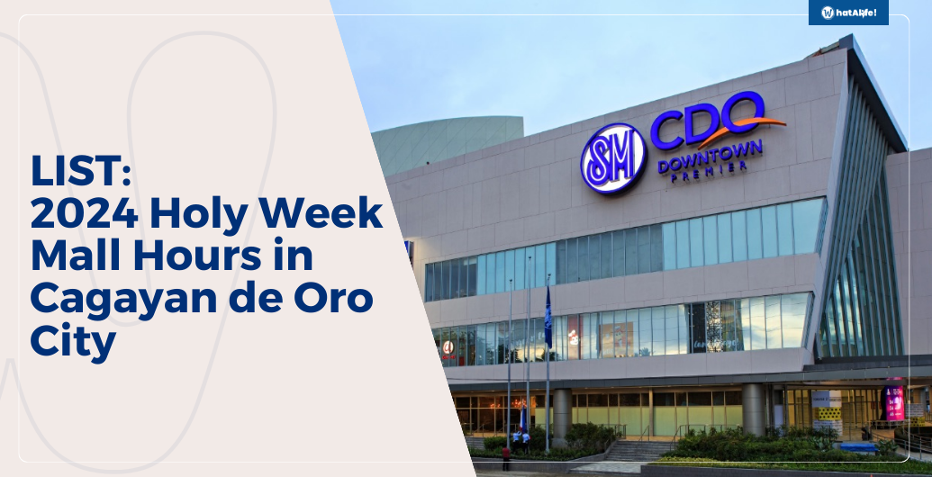 LIST: 2024 Holy Week Mall Hours in Cagayan de Oro (CDO)