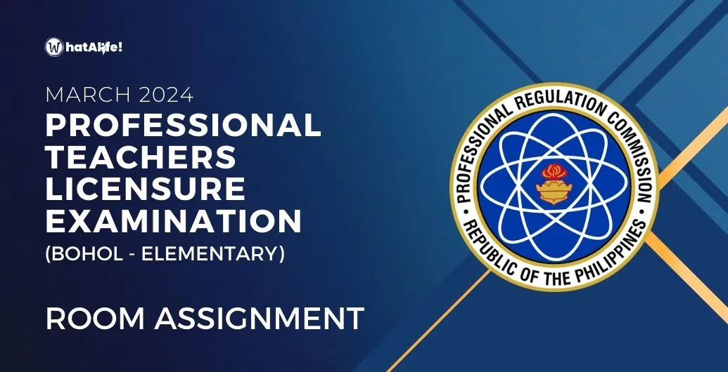 Room Assignment — March 2024 Professional Teachers Licensure Exam (BOHOL-ELEMENTARY)