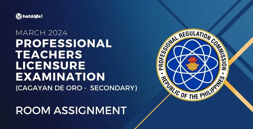 room assignment march 2024 professional teachers licensure exam cagayan de oro secondary