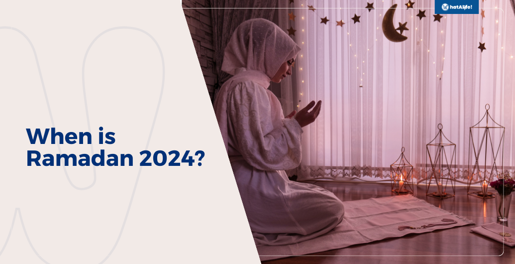 When is Ramadan 2024? WhatALife!