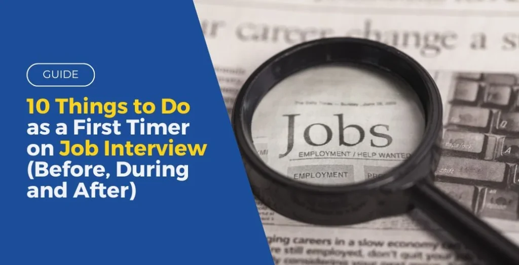 10 Things to Do as a First Timer on Job Interview (Before, During and After)