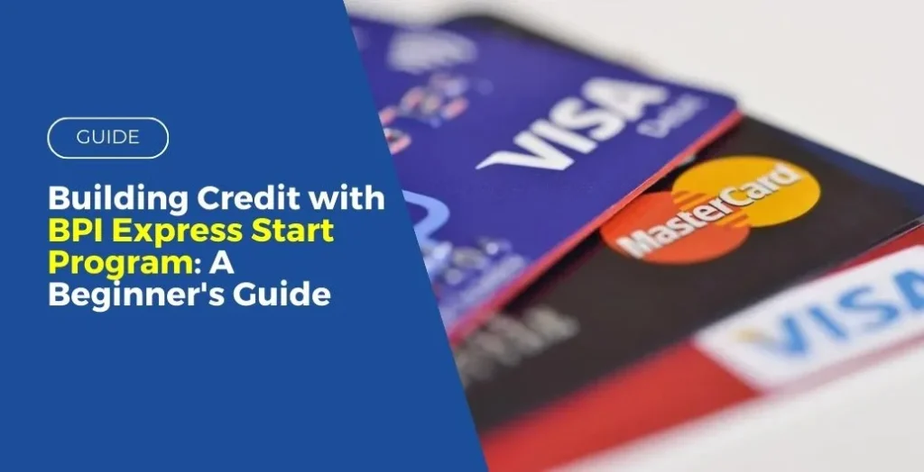 building credit with bpi express start program a beginners guide