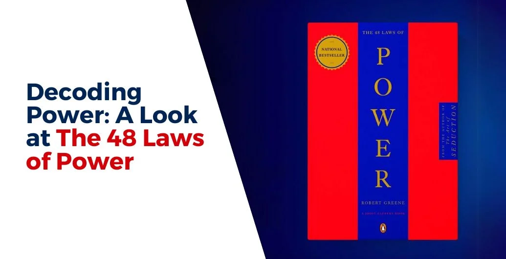 decoding power a look at the 48 laws of power