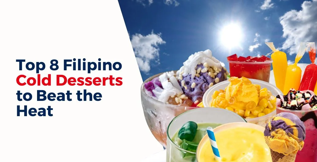 top 8 filipino cold desserts to beat the heat