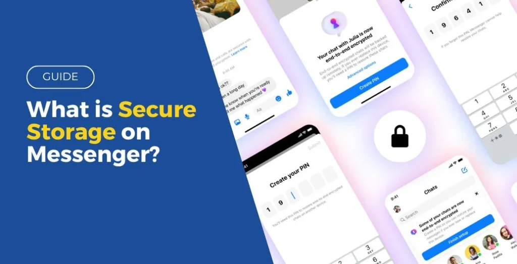 What is Secure Storage on Messenger (1)
