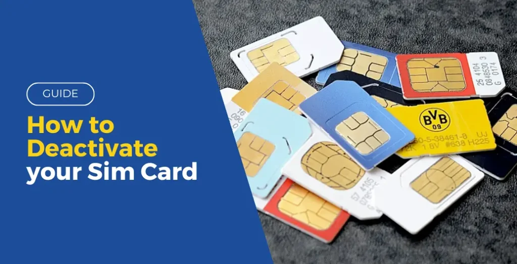 guide how to deactivate your sim card