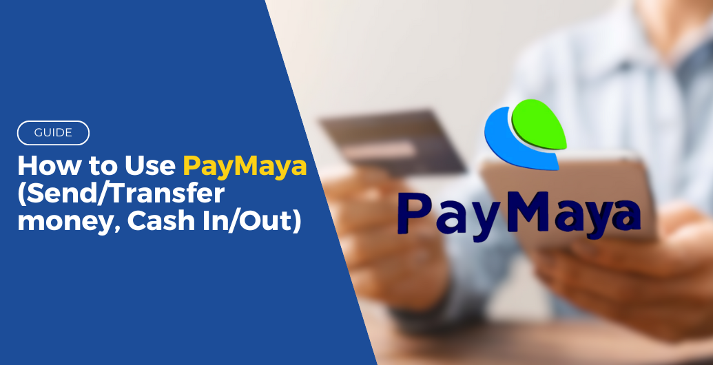 guide how to use paymaya send transfer money cash in out