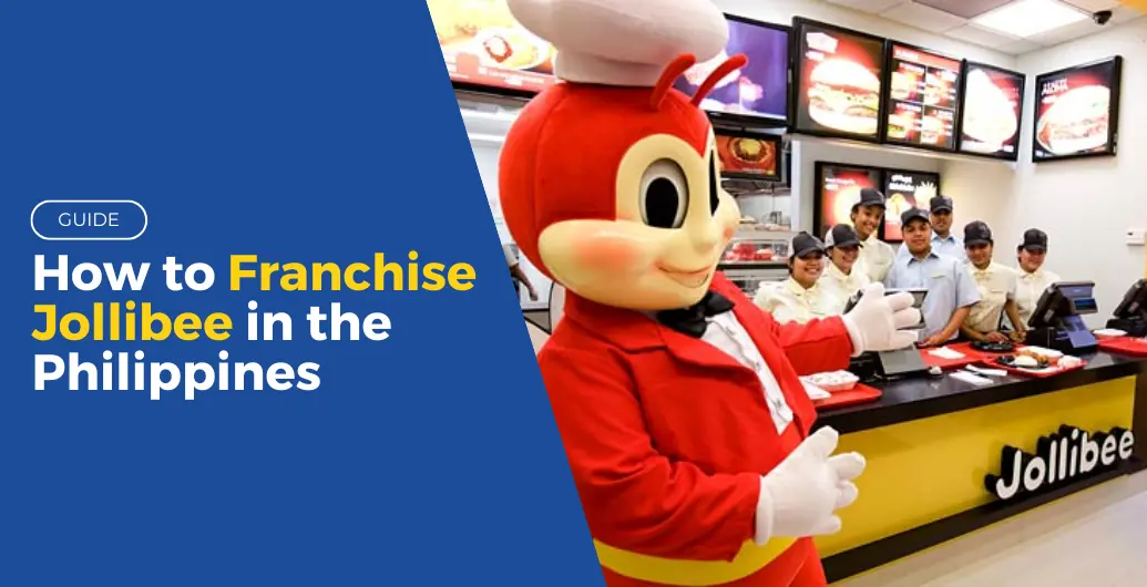 How to Franchise Jollibee in the Philippines