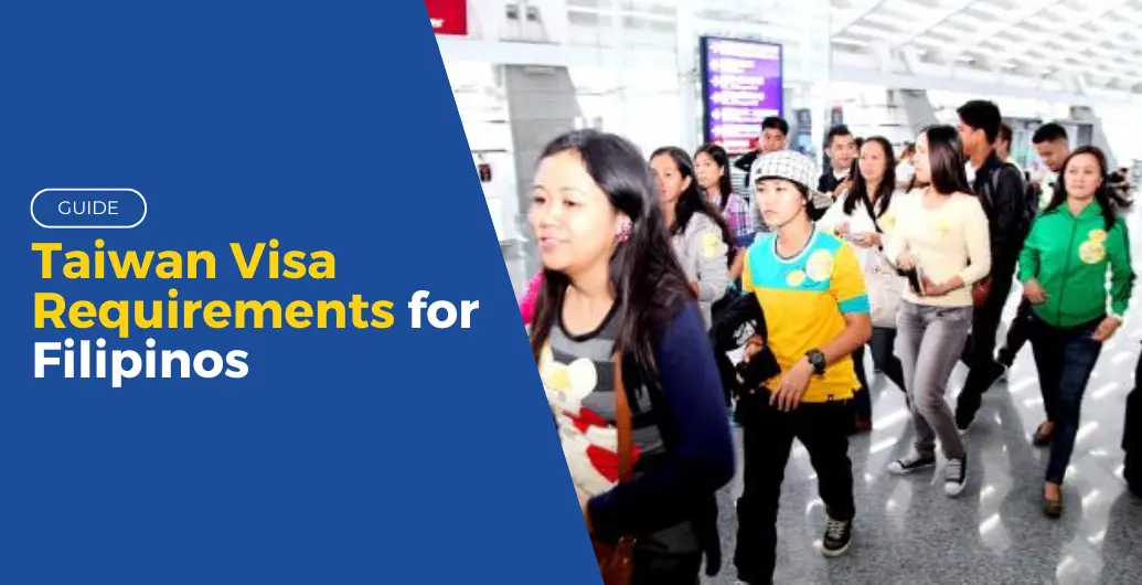 Taiwan Visa Requirements for Filipinos