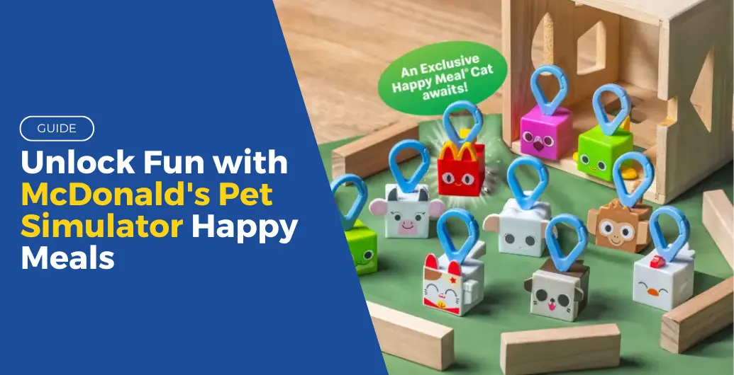 unlock fun with mcdonalds pet simulator happy meals