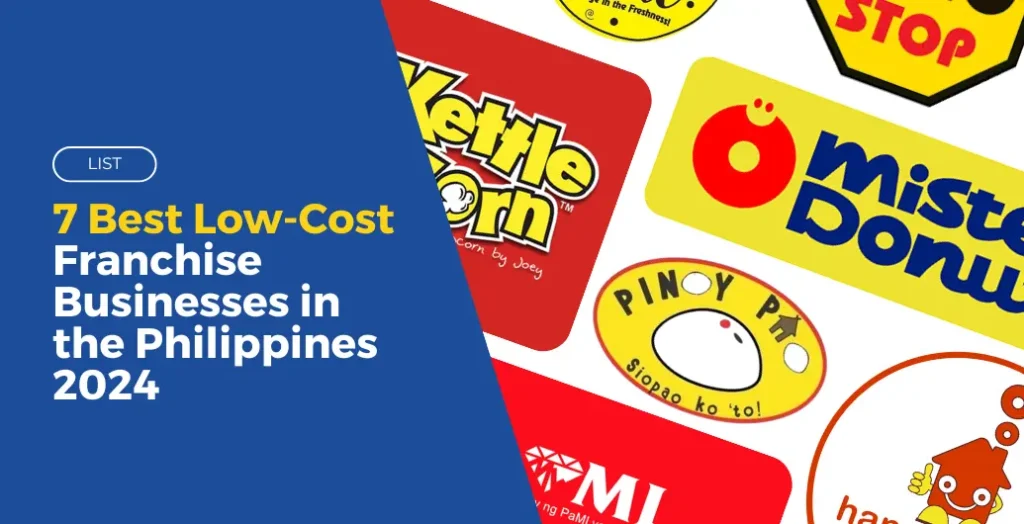 list 7 best low cost franchise businesses in the philippines 2024
