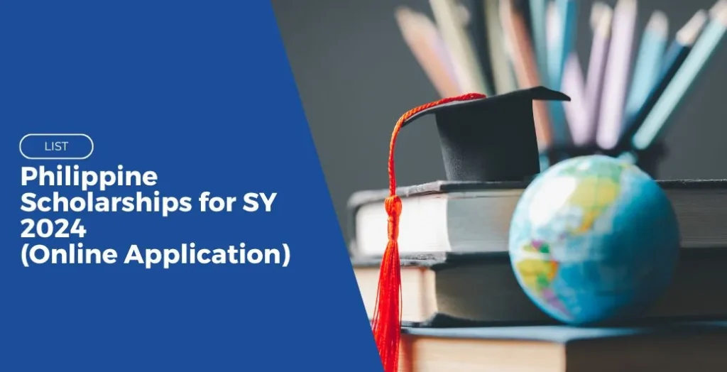 philippine scholarships for sy 2024 online application