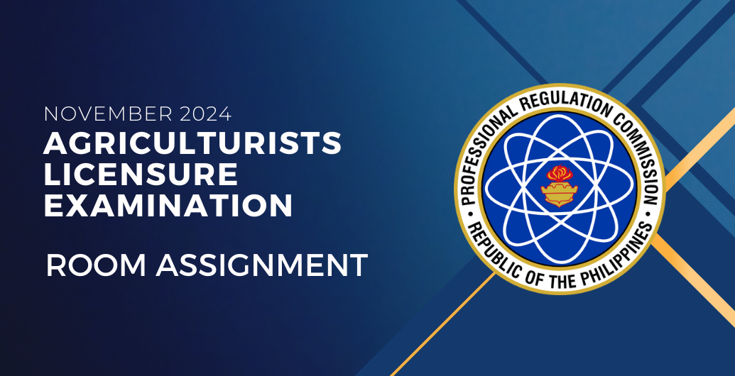 Room Assignment — November 2024 Agriculturists Licensure Exam