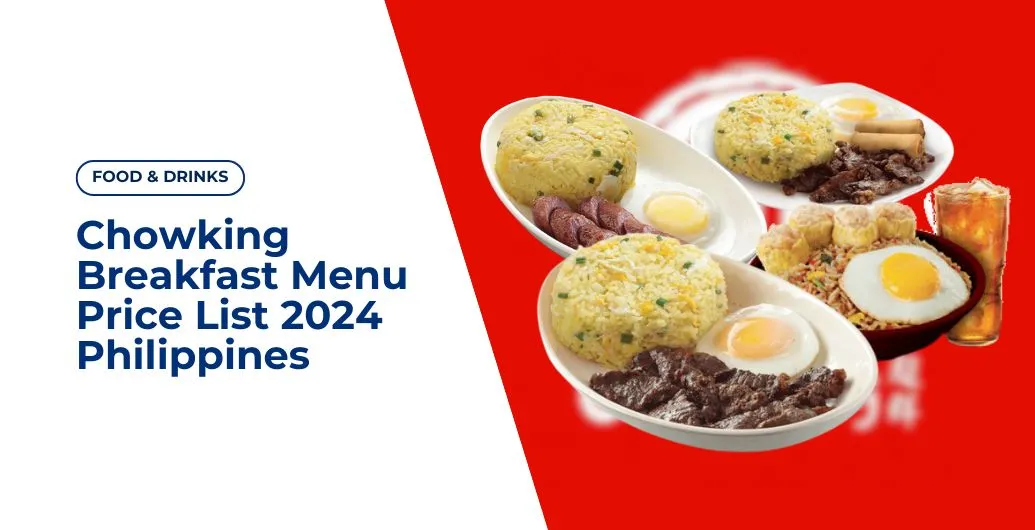 Chowking Breakfast Menu Price List 2024 Philippines (UPDATED)