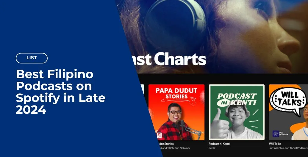 best filipino podcasts on spotify in late 2024