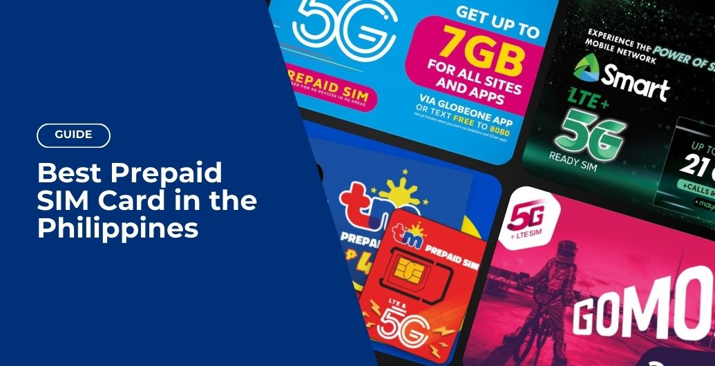 Best Prepaid SIM Card in the Philippines in 2024