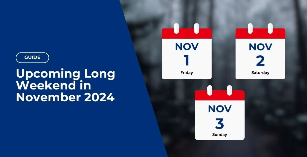 Long Weekend for November 2024