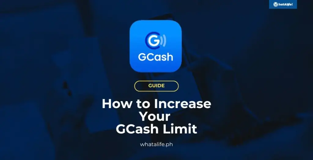 guide how to increase your gcash limit 2024