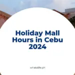 holiday mall hours in cebu 2024