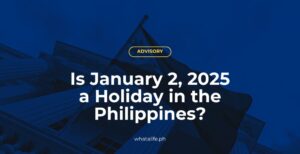 Is January 2, 2025 a Holiday in the Philippines