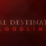 final destination bloodlines release date confirmed