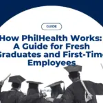 how-philhealth-works-a-guide-for-fresh-graduates-and-first-time-employees