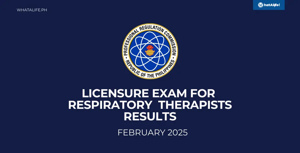 LIST OF PASSERS: February 2025 Respiratory Therapists Licensure Exam