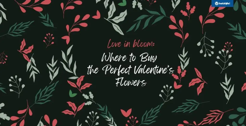 love in full bloom where to buy the perfect valentine’s flowers in cdo